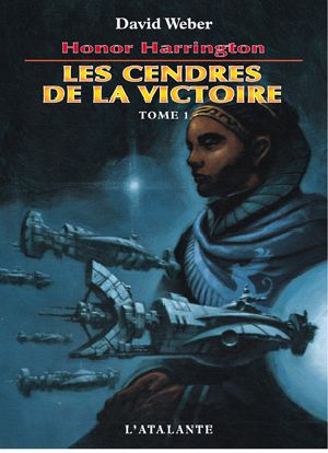 [Honor Harrington 09] • Les Cendres De La Victoire (Tome 1 Et 2)